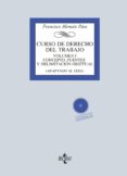 CURSO DE DERECHO DEL TRABAJO (VOL. 1): CONCEPTO, FUENTES Y DELIMITACION OBJETUAL de ALEMAN PAEZ, FRANCISCO 