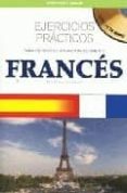 FRANCES: EJERCICIOS PRACTICOS (INCLUYE CD-ROM) de CORDANI, ELENA  GUERIN, CECILE 