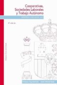 COOPERATIVAS, SOCIEDADES LABORALES Y TRABAJO AUTONOMO (9 ED.) di VV.AA. 