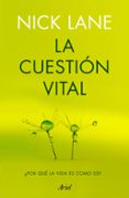LA CUESTIN VITAL di LANE, NICK 