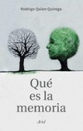 QU ES LA MEMORIA de QUIAN QUIROGA, RODRIGO 