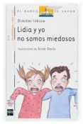 LIDIA Y YO NO SOMOS MIEDOSOS de INKIOW, DIMITER 