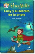 LUCI Y EL SECRETO DE LA CRIPTA (EL REY LECTOR) de SCHEFFLER, URSEL 