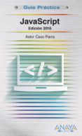 JAVASCRIPT (EDICION 2016) de CASO PARRA, ASTOR DE 