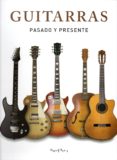 GUITARRAS. PASADO Y PRESENTE di DALMAU, DAVID 