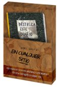 KIT DESTROZA ESTE DIARIO EN CUALQUIER SITIO de SMITH, KERI 