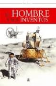 EL HOMBRE Y SUS INVENTOS di VV.AA. 
