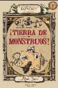 LAS CRONICAS DE RATBRIDGE: TIERRA DE MONSTRUOS! de SNOW, ALAN 