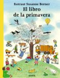 EL LIBRO DE LA PRIMAVERA de BERNER, ROTRAUT SUSANNE 