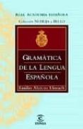 GRAMATICA DE LA LENGUA ESPAOLA (ED. DE BOLSILLO 2 EDICION) de ALARCOS LLORACH, EMILIO 