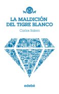 LA MALDICION DEL TIGRE BLANCO de SALEM, CARLOS 