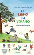 EL LIBRO DEL VERANO: BUSCA Y ENCUENTRA de BERNER, ROTRAUT SUSANNE 