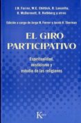 EL GIRO PARTICIPATIVO: ESPIRITUALIDAD, MISTICISMO Y ESTUDIO DE LA S RELIGIONES de FERRER, JORGE N. 