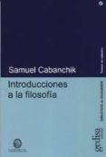INTRODUCCIONES A LA FILOSOFIA de CABANCHIK, SAMUEL 