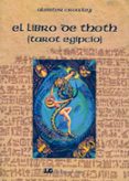 EL LIBRO DE THOTH (TAROT EGIPCIO) di CROWLEY, ALEISTER 