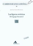 LAS FIGURAS RETORICAS (B) de GARCIA BARRIENTOS, JOSE LUIS 