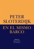 EN EL MISMO BARCO. ENSAYO SOBRE LA HIPERPOLTICA de SLOTERDIJK, PETER 