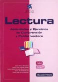 LECTURA 1: ACTIVIDADES Y EJERCICIOS DE COMPRENSION Y FLUIDEZ LEC TORA di VV.AA. 