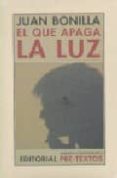 EL QUE APAGA LA LUZ de BONILLA, JUAN 