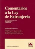 COMENTARIOS A LA LEY DE EXTRANJERIA di AGUELO NAVARRO, PASCUAL 