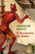 EL DICCIONARIO DEL DIABLO de BIERCE, AMBROSE 