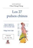 LOS 27 PULSOS CHINOS di CHANG CHENG, CHAO 
