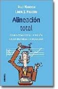 ALINEACION TOTAL: COMO CONVERTIR LA VISION DE LA EMPRESA EN REALI DAD de KHADEM, RIAZ  KHADEM, LINDA J 
