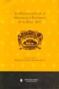LA DECLINACION DE LA MONARQUIA HISPANICA EN EL SIGLO XVII de ARANDA PEREZ, FRANCISCO J. 
