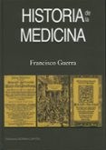 HISTORIA DE LA MEDICINA (3 ED.) di GUERRA, FRANCISCO 
