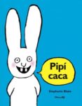 PIPI CACA (2 ED.) di BLAKE, STEPHANE 