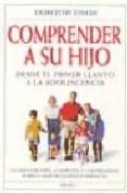 COMPRENDER A SU HIJO de EINON, DOROTHY 