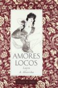 AMORES LOCOS de ALTARRIBA, ANTONIO 