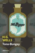 TONO-BUNGAY de WELLS, H. G. 