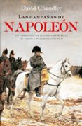 LAS CAMPAAS DE NAPOLEN de CHANDLER, DAVID 