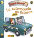 LA AUTOESCUELA DE ESTEBAN (PEQUE CUENTOS) de BEAUMONT, EMILIE 