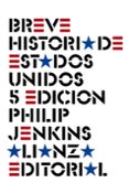BREVE HISTORIA DE ESTADOS UNIDOS (5 ED.) de JENKINS, PHILIP 
