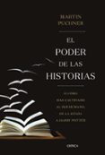 EL PODER DE LAS HISTORIAS de PUCHNER, MARTIN 