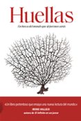 HUELLAS: EN BUSCA DEL MUNDO QUE DEJAREMOS ATRAS di FARRIER, DAVID 