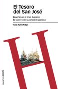 EL TESORO DEL SAN JOSE de PHILLIPS, CARLA RAHN 