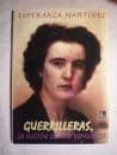 GUERRILLERAS, LA ILUSION DE UNA ESPERANZA di MARTINEZ, ESPERANZA 