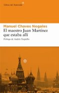 EL MAESTRO JUAN MARTINEZ QUE ESTABA ALLI de CHAVES NOGALES, MANUEL 