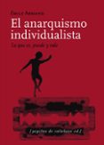 EL ANAQUISMO INDIVIDUALISTA: LO QUE ES, PUEDE Y VALE de ARMAND, EMILE 