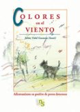COLORES EN EL VIENTO: ADIESTRAMIENTO EN POSITIVO DE PERROS DETECT ORES di VIDAL GUZMAN, JAIME 