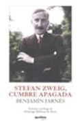 STEFAN ZWEIG: CUMBRE APAGADA di JARNES, BENJAMIN 