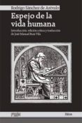 ESPEJO DE LA VIDA HUMANA de SANCHEZ DE AREVALO, RODRIGO 