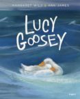 LUCY GOOSEY di WILD, MARGARET 