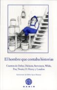 EL HOMBRE QUE CONTABA HISTORIAS di VV.AA. 