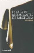 GUIA DE RESTAURANTES DE BARCELONA di VV.AA. 