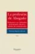 LA PROFESION DE ABOGADO (2 VOLS.) de SANCHEZ STEWART, NIELSON 