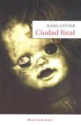 CIUDAD FINAL (MONTESINOS) di GUTIER, KAMA 